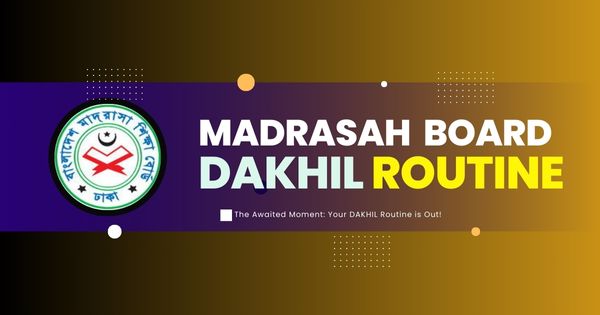 Dakhil Routine 2024 Madrasah Education Board