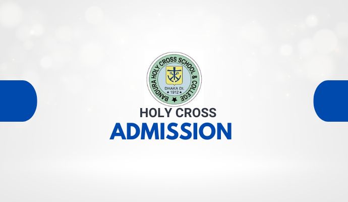 Holy Cross College Admission 2025: Application, Test Dates & Requirements