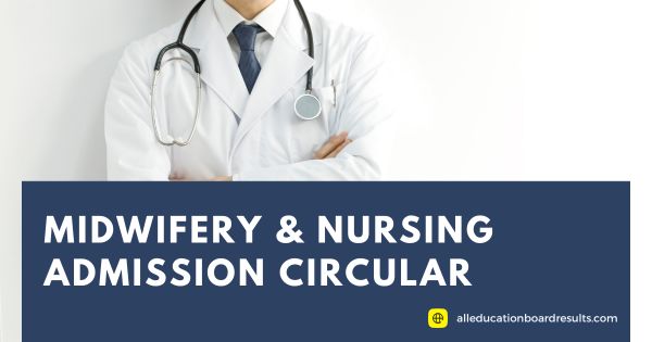 Midwifery & Nursing Admission Circular 2023-24